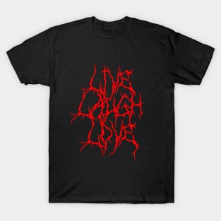 Live Laugh Love - Metal Style Parody T-Shirt